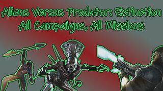 Aliens Versus Predator: Extinction(2003) Longplay - All Campaigns All Missions (No Commentary)