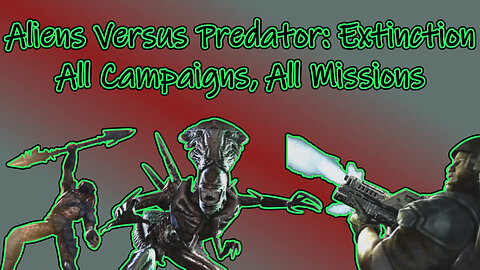 Aliens Versus Predator: Extinction(2003) Longplay - All Campaigns All Missions (No Commentary)