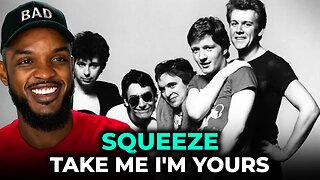 🎵 Squeeze - Take Me I'm Yours REACTION