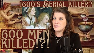 600 KILLS?!? Most Prolific Female Serial Killer - The Untold story of Guilia Tofana