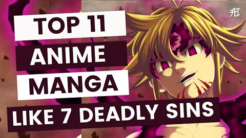 Top 11 Anime / Manga Similar To The 7 Deadly Sins | Animeindia.in