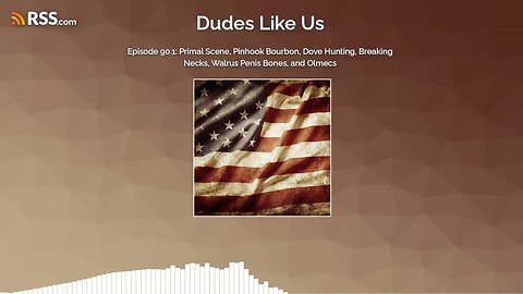 Episode 90.1: Primal Scene, Pinhook Bourbon, Dove Hunting, Breaking Necks, Walrus Penis...