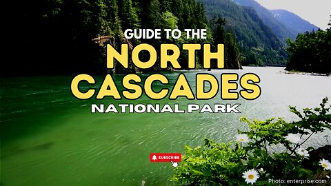 North Cascades: Your Guide to the Jewel of the Pacific Northwest | Stufftodo.us