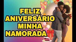 FELIZ ANIVERSÁRIO MINHA NAMORADA!