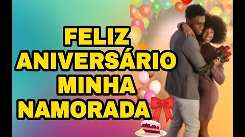 FELIZ ANIVERSÁRIO MINHA NAMORADA!