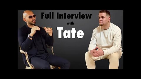 Andrew Tate_ Full Unseen Interview (UNRELEASED FOOTAGE) #Tatespeech