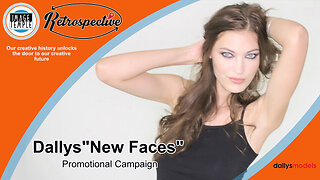 Image Temple - Retrospective, "New Faces" Dallys Models Advertising Campaign