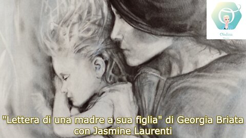 "Il Giardino Incantato degli Eroi" con Jasmine Laurenti: "Lettera di una madre a sua figlia"