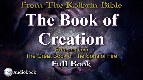 Kolbrin Bible - Book of Creation - Full Book - HQ Audiobook