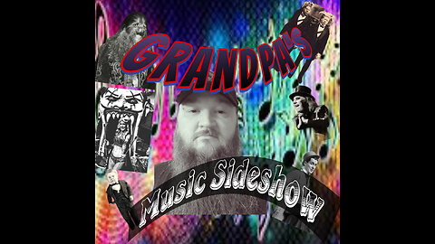 Grandpa's Music Sideshow 11-15-2023