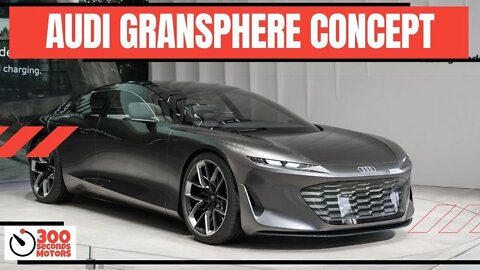 AUDI GRANDSPHERE CONCEPT First class toward the future