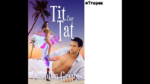 TIT FOR TAT, a Humorous/Sexy/Contemporary Fantasy Romance