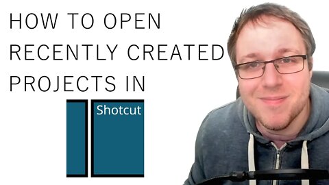How to Open Recently Created Projects in Shotcut [3 Methods]