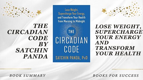 ‘The Circadian Code’ by Satchin Panda. Lose Weight, Charge Your Energy and Transform Your Health