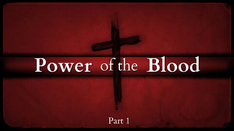 Life in The Word - Power of The Blood Pt. 1- Sep 2, 2020