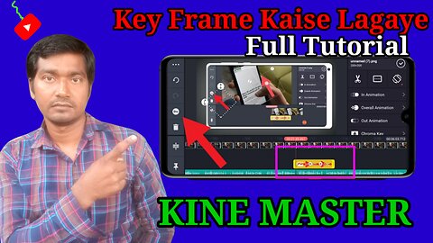 how to use key frame in kinemaster full Tutorial