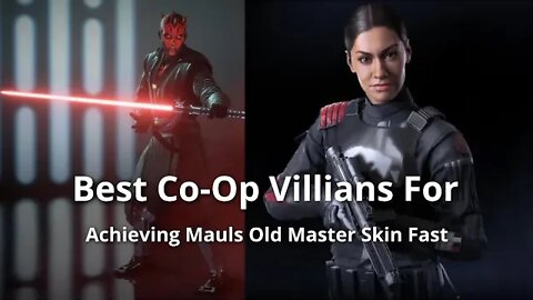 Battlefront 2 Best Co-Op characters For Getting Maul Old Master Skin Fast!