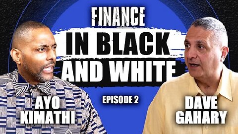 In Black And White Episode 2: Finance