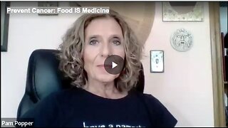 Prevent Cancer: Food IS Medicine