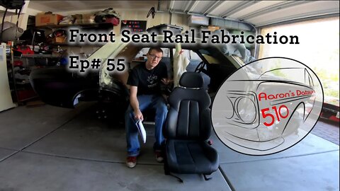 Datsun 510 Front Seat Rail Fabrication (Ep# 55)