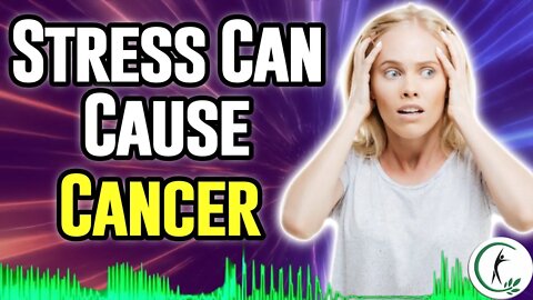 The Emotional Link To Cancer - How Stress Causes Cancer