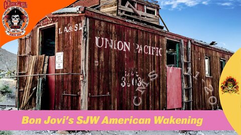 7/11/20 - Bon Jovi’s SJW American Wakening