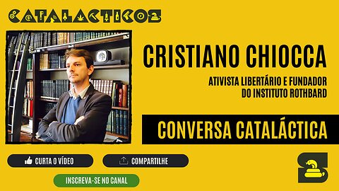 #2 Conversa Cataláctica: Cristiano Chiocca