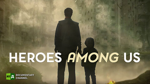 Heroes Among Us | RT Documentary