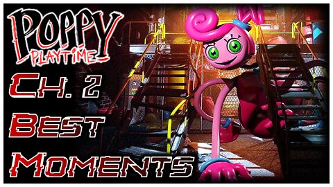 Poppy Playtime Chapter 2 Best Highlights and Funny Moments