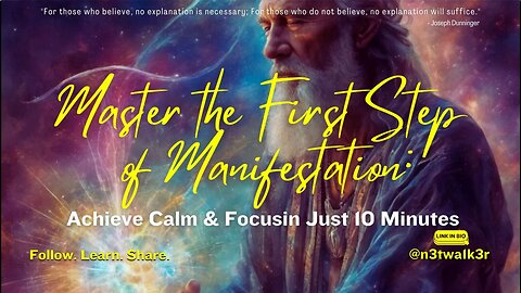 Master the First Step of Manifestation Blueprint: Achieve Calm & Focus in Just 10 Minutes