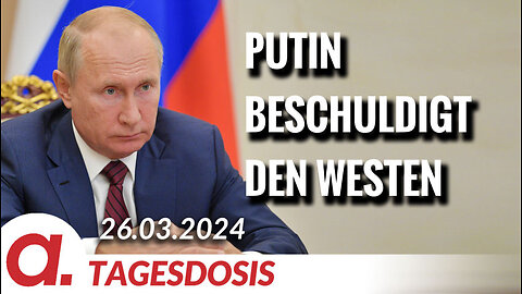 Putin beschuldigt den Westen, hinter dem Terroranschlag zu stecken | Von Thomas Röper