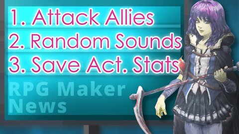 Attack Allies, Randomize Sounds, Save & Load Actor Stats | RPG Maker News #123