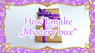 ✨Studio vlog✨ How I make „Mystery box“✨