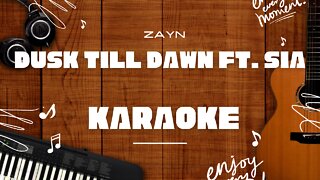 Dusk Till Dawn ft. Sia - ZAYN♬ Karaoke