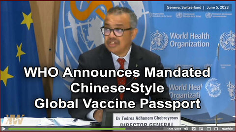 WHO Announces Global Enforcement of Chinese-style Vaccine Passports