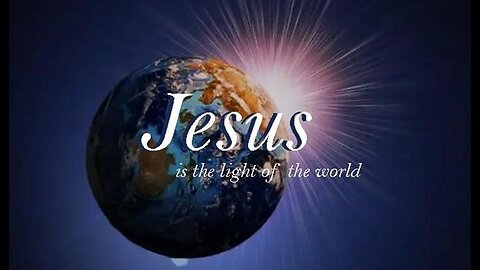 +30 JESUS IS THE LIGHT OF THE WORLD, John 8:12