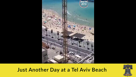 Just Another Day at a Tel Aviv Beach