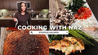 COOKING WITH NAZ🍴 GROCERY HAUL, STUFFED SALMON RECIPE, SPIRITUAL CHIT CHAT, + MORE