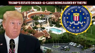 Trump's Estate On Mar A Lago Being Raided By The FBI