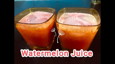 Watermelon Juice 🍉