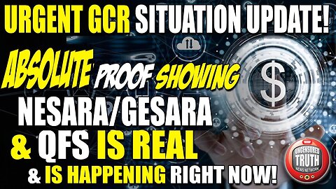 URGENT Situation Update: Absolute PROOF That QFS NESARA GESARA Is REAL & HAPPENING Right NOW!