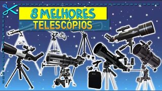 🏆 8 Melhores Telescópios