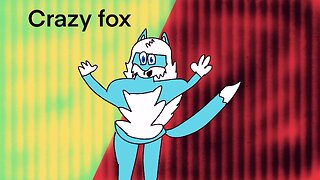 Crazy fox