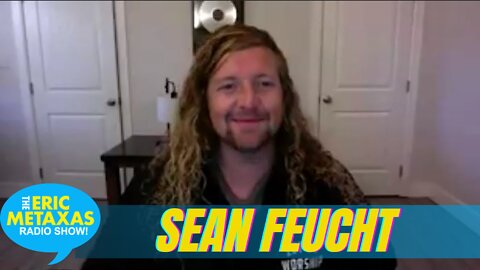 Sean Feucht on Combating Woke Culture and Spiritual Revival