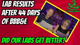 Lab results after 44 days of BBB&E | Did our numbers improve?