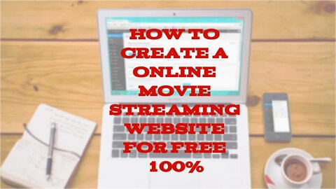 How To Create A Online Streaming Movie Website For Free In 2020