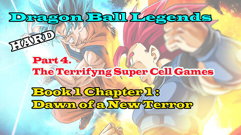 Part 4 Book 1 Chapter 1 : Dawn of A New Terror - HARD MODE | Dragon Ball Legends