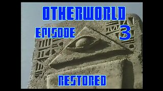 Otherworld - Restored - Episode 3