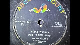 Bernie Wayne His Orchestra and Chorus - Piff! Paff! Puff!