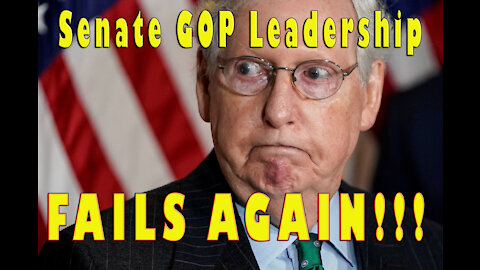 Senate GOP Leadership FAILS AGAIN!!!